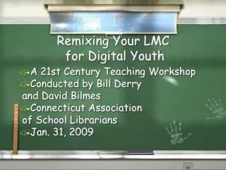 Remixing Your LMC for Digital Youth