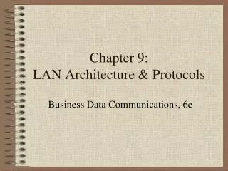 chapter 9 lan architecture protocols