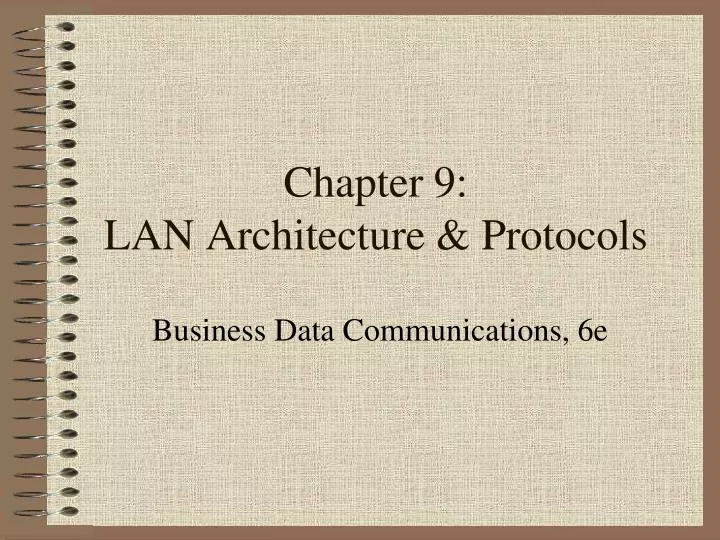 chapter 9 lan architecture protocols