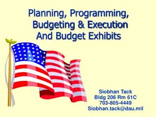 Planning, Programming, Budgeting &amp; Execution And Budget Exhibits