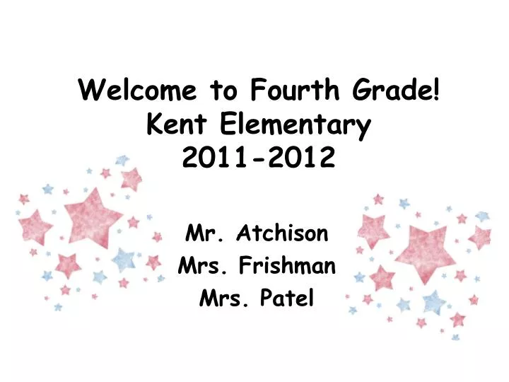 welcome to fourth grade kent elementary 2011 2012