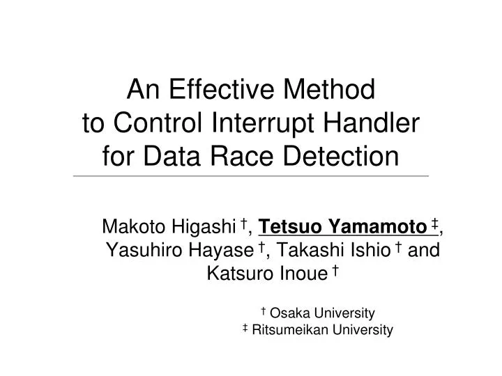 an effective method to control interrupt handler for data race detection