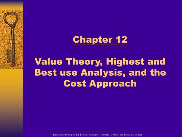 chapter 12 value theory highest and best use analysis and the cost approach