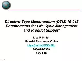 Directive-Type Memorandum (DTM) 10-015 Requirements for Life Cycle Management and Product Support