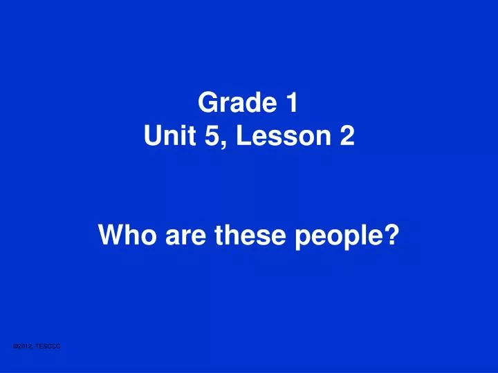 grade 1 unit 5 lesson 2 who are these people