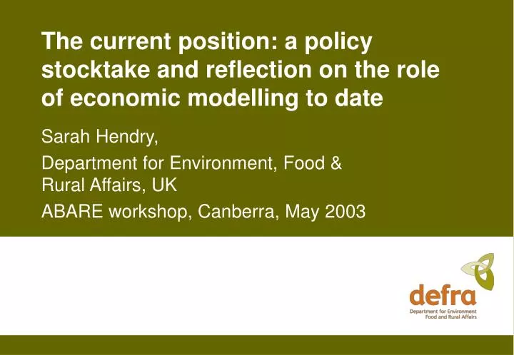 the current position a policy stocktake and reflection on the role of economic modelling to date