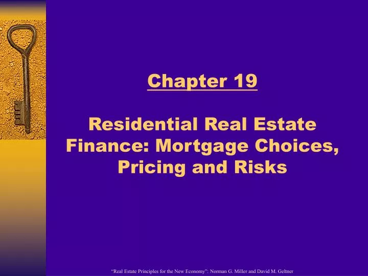 chapter 19 residential real estate finance mortgage choices pricing and risks