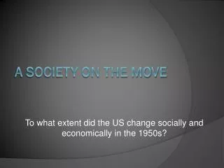 A Society on the Move