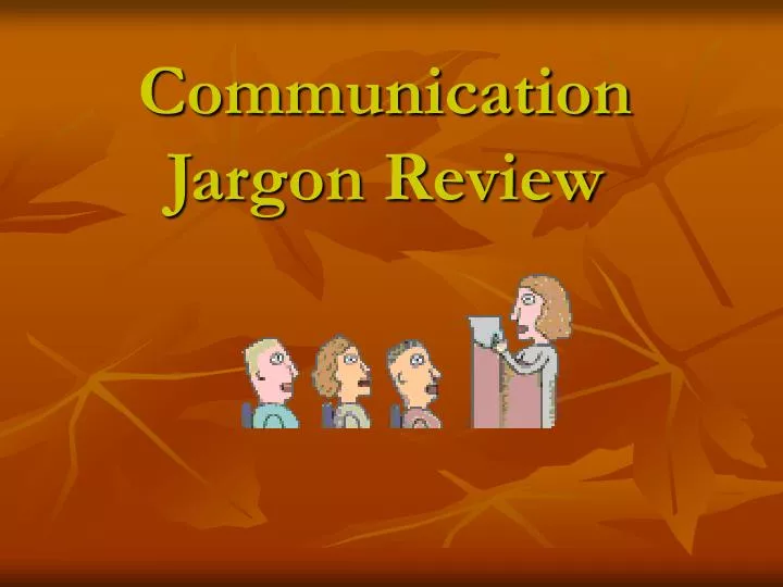 communication jargon review