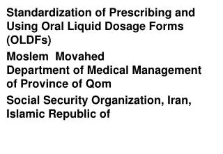 Standardization of Prescribing and Using Oral Liquid Dosage Forms (OLDFs)