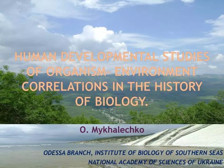human developmental studies of organism environment correlations in the history of biology