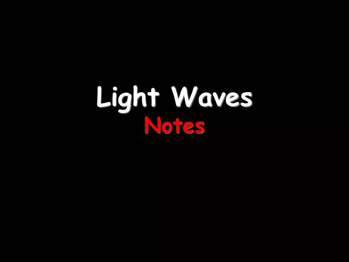 light waves notes