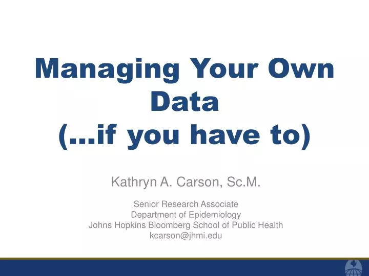 managing your own data if you have to