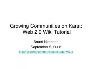 Growing Communities on Karst: Web 2.0 Wiki Tutorial