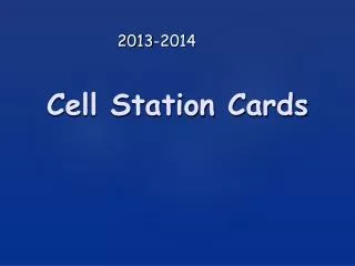 Cell Station Cards
