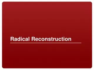 Radical Reconstruction