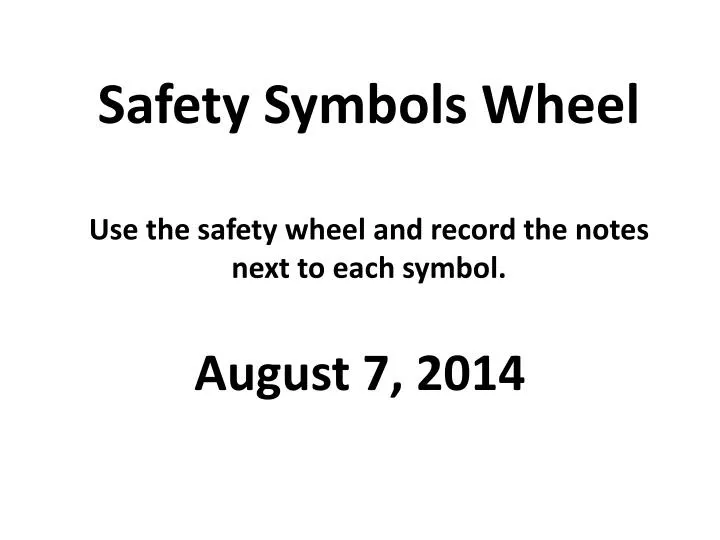 safety symbols wheel use the safety wheel and record the notes next to each symbol
