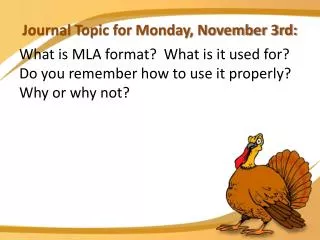 Journal Topic for Monday, November 3rd: