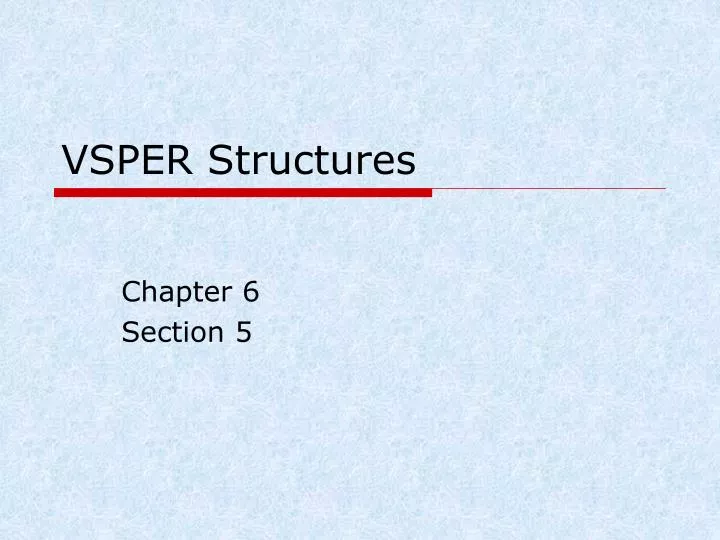 vsper structures