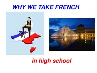 WHY WE TAKE FRENCH