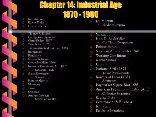Chapter 14: Industrial Age 1870 - 1900