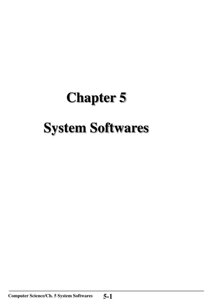 chapter 5 system softwares