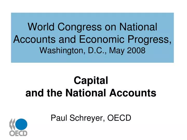 world congress on national accounts and economic progress washington d c may 2008