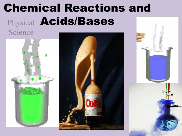 chemical reactions and acids bases