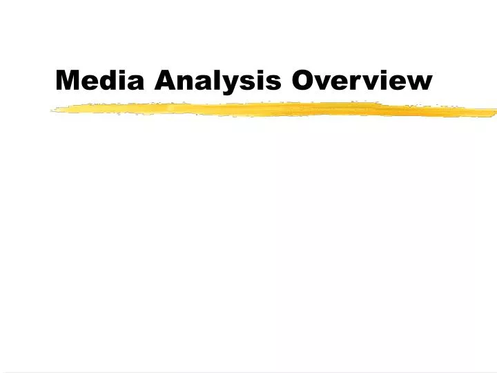 media analysis overview