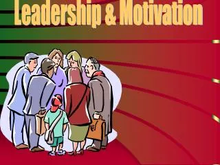 Leadership &amp; Motivation