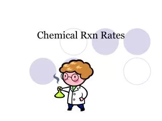 chemical rxn rates