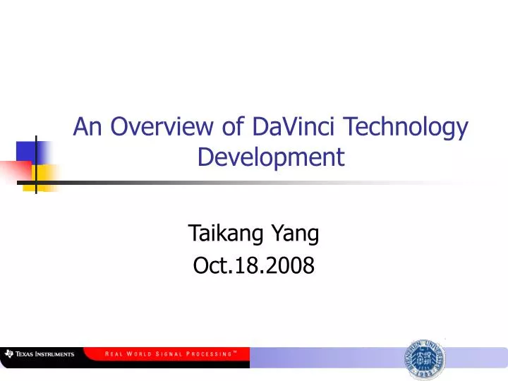 an overview of davinci technology development