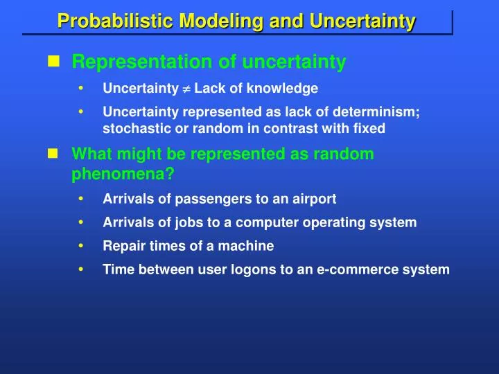 probabilistic modeling and uncertainty