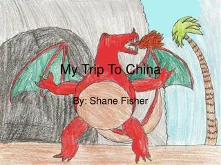 My Trip To China