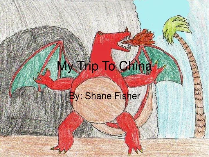 my trip to china