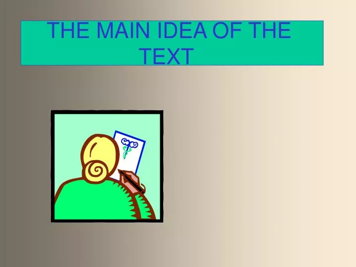 the main idea of the text