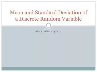 Mean and Standard Deviation of a Discrete Random Variable