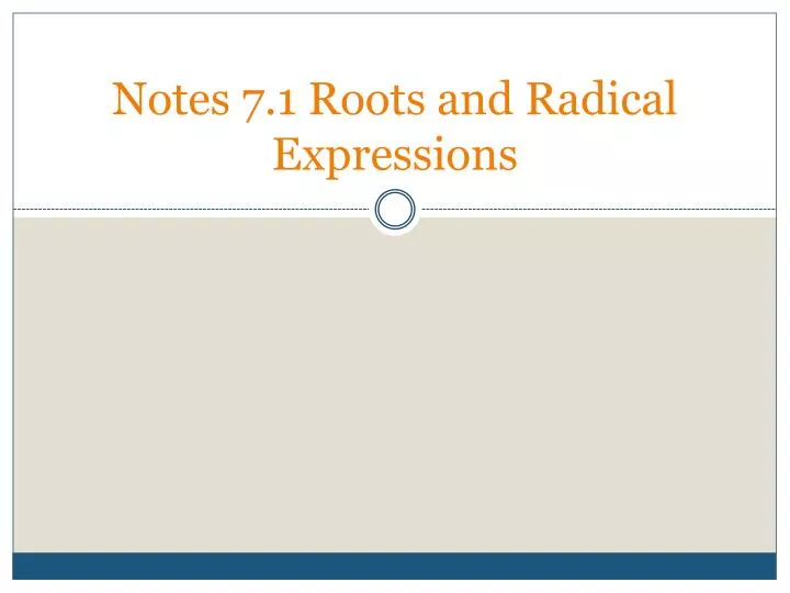 notes 7 1 roots and radical expressions