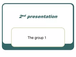 2 nd presentation