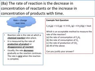 Reaction rate is the rate at which a chemical reaction takes place.