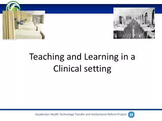 Teaching and Learning in a Clinical setting