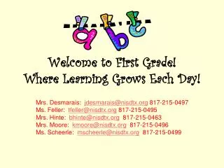 Welcome to First Grade! Where Learning Grows Each Day!