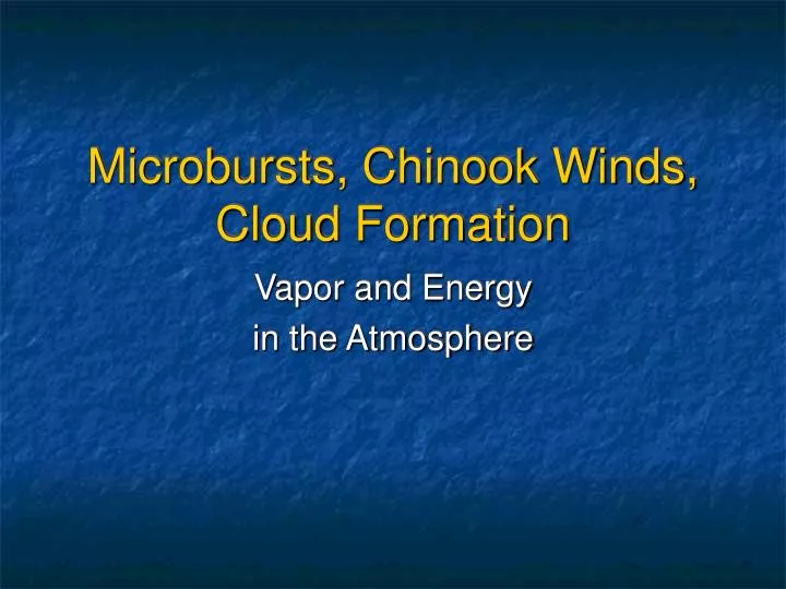 microbursts chinook winds cloud formation