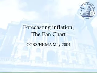Forecasting inflation; The Fan Chart