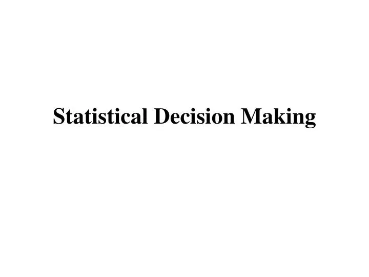 statistical decision making