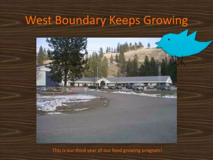 west boundary keeps growing