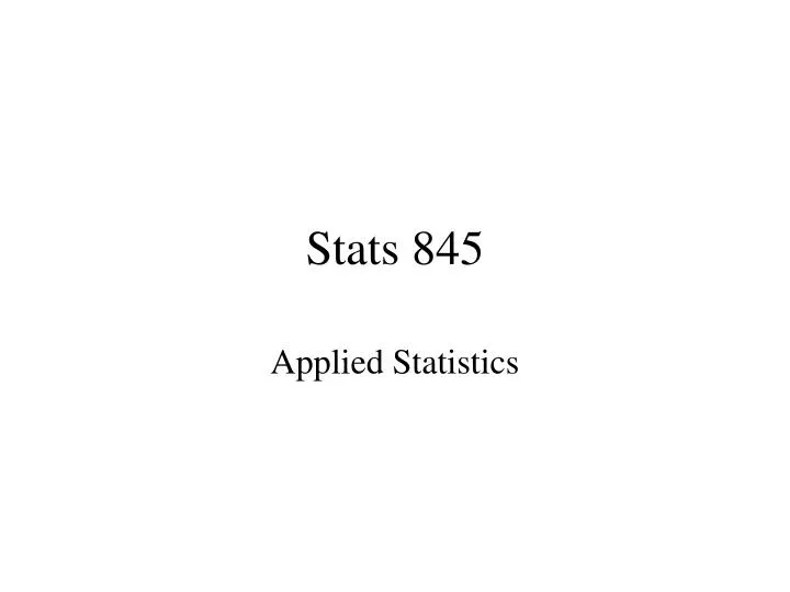 stats 845
