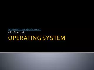 OPERATING SYSTEM