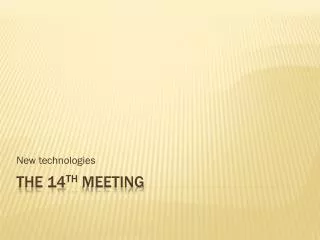 The 14 th meeting