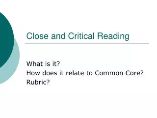 Close and Critical Reading
